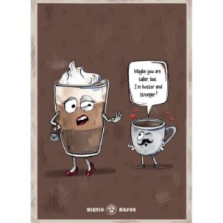 Coffee poster Rigtig Kaffe HOTTER & STRONGER 21x30cm